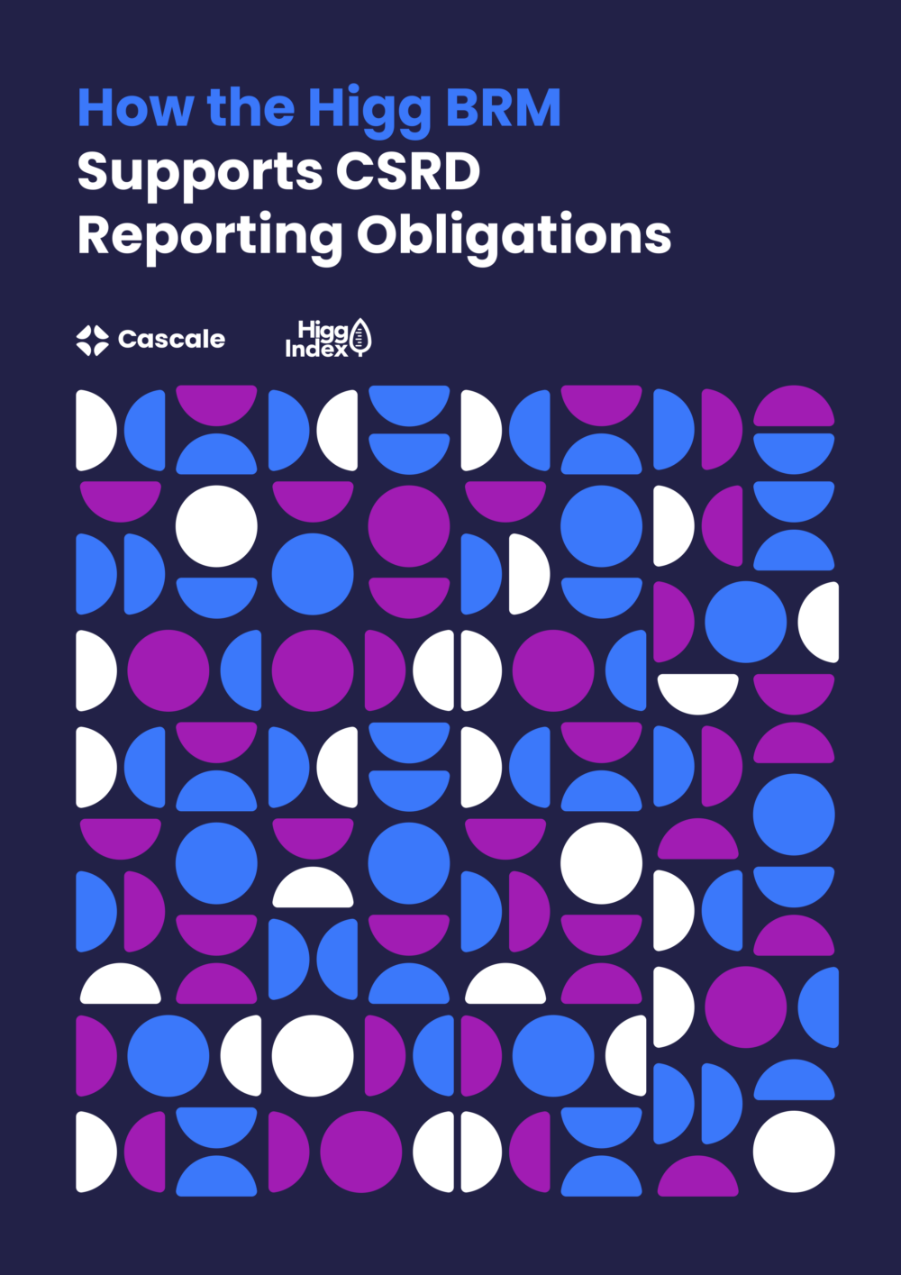 Navy blue cover with semi circle shapes in blue, purple and white. Cover image for the Higg BRM CSRD white paper publication.